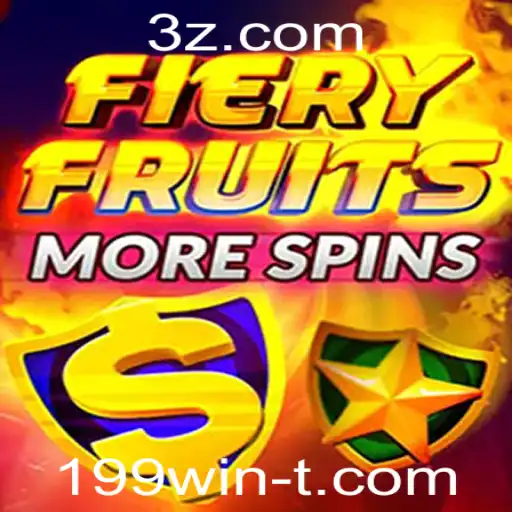 199win - Explorando o Mundo Vibrante do Jogo FieryFruitsMoreSpins