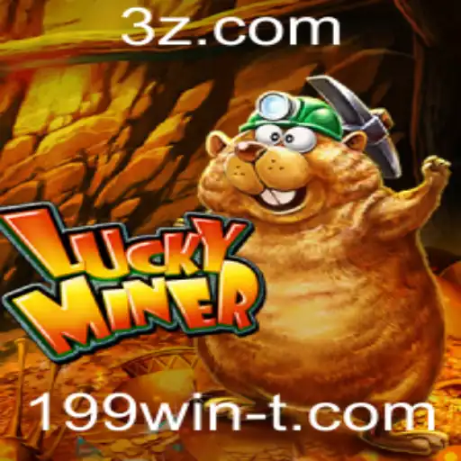 Explorando o Jogo LuckyMiner e a Estratégia 199win
